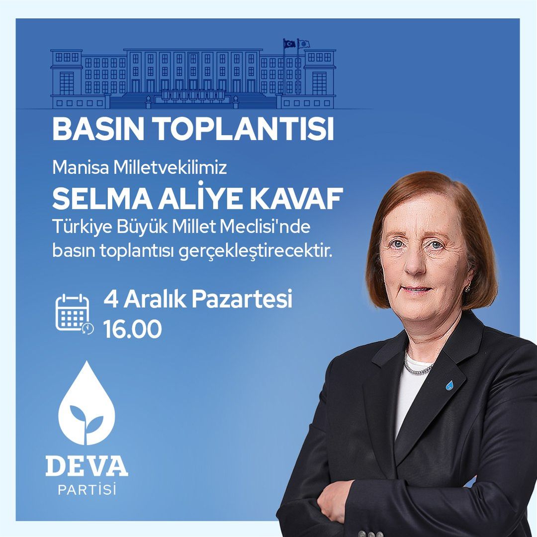 Deva Partisi Milletvekili Selma Aliye Kavaf, TBMM'de basın toplantısı düzenleyecek