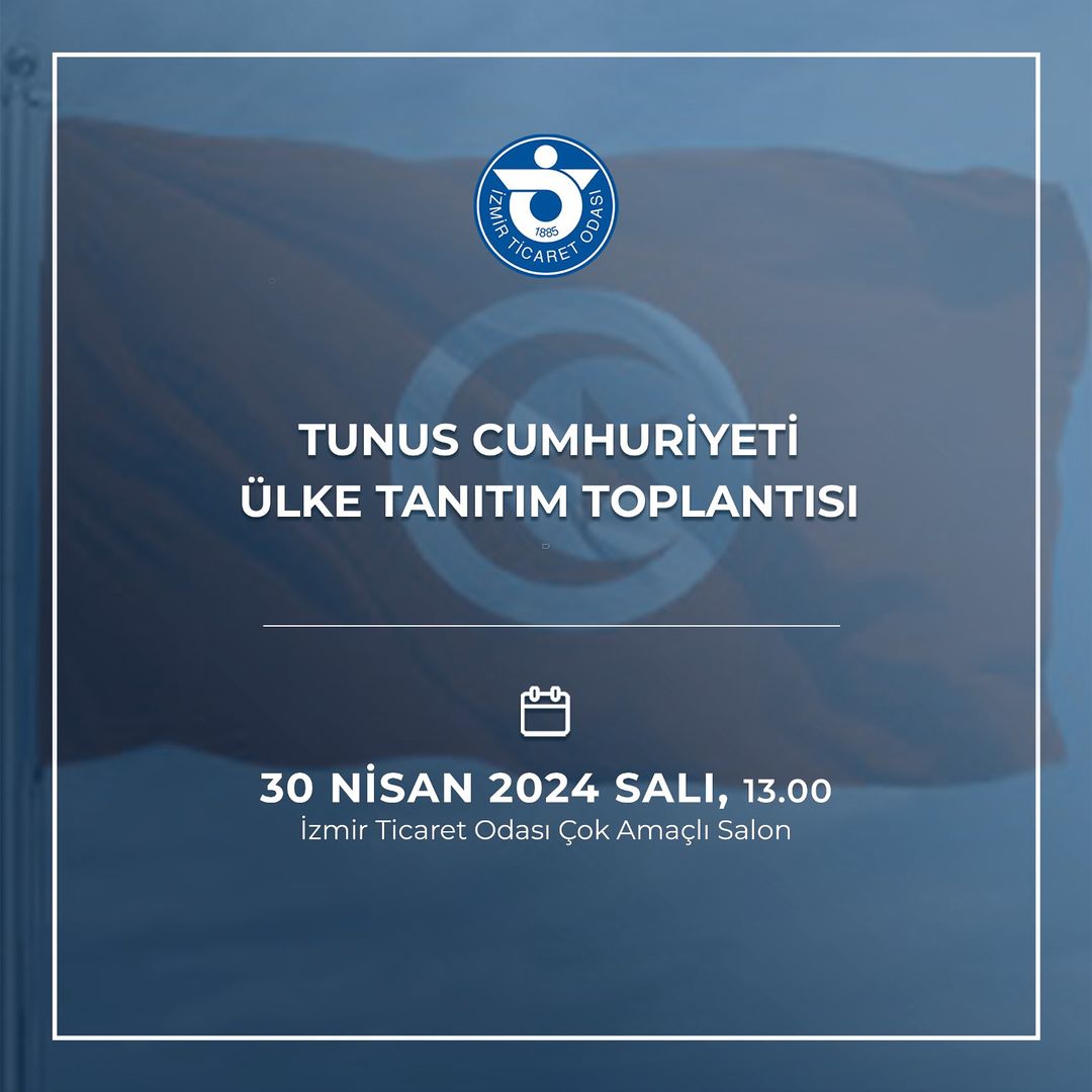 İzmir'de Türk-Tunus İşbirliği İçin Önemli Buluşma