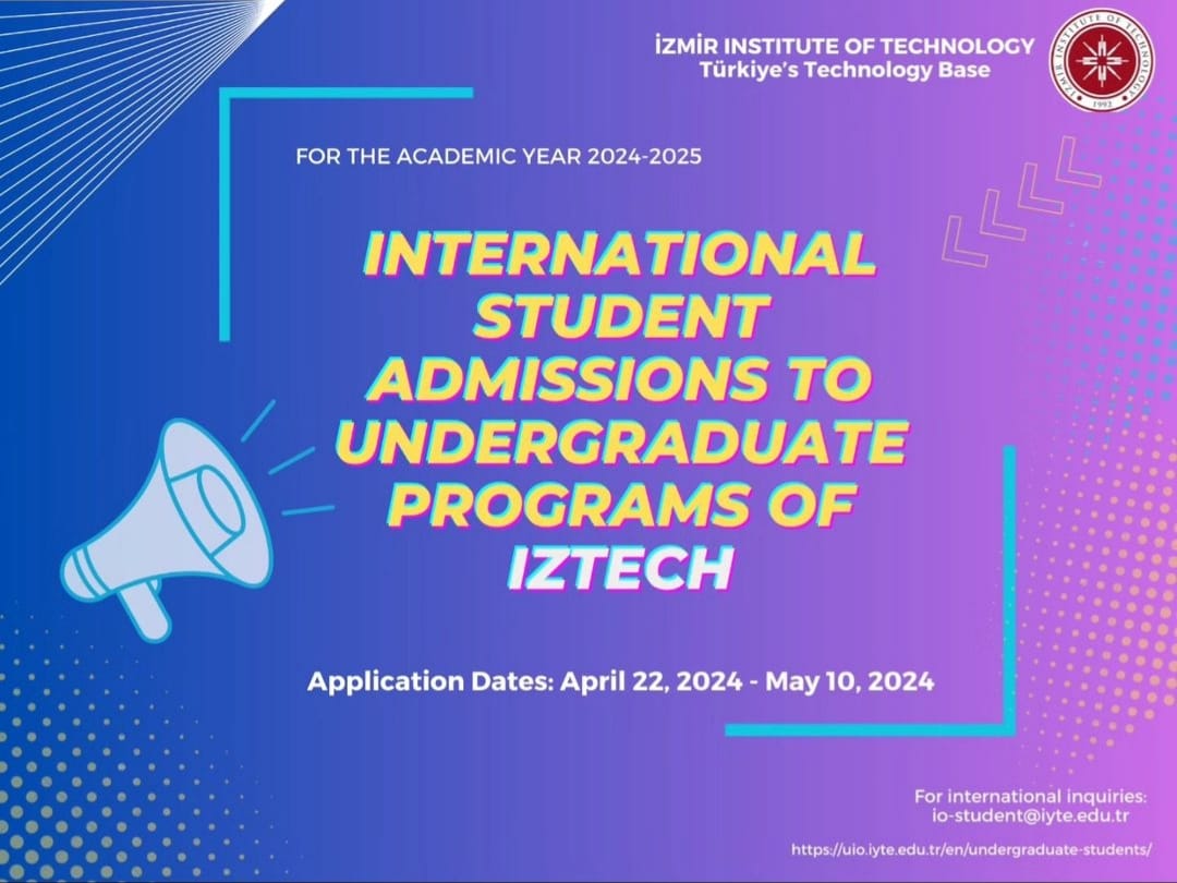İzmir Yüksek Teknoloji Enstitüsü Uluslararası Öğrenci Başvurularını Başlatıyor