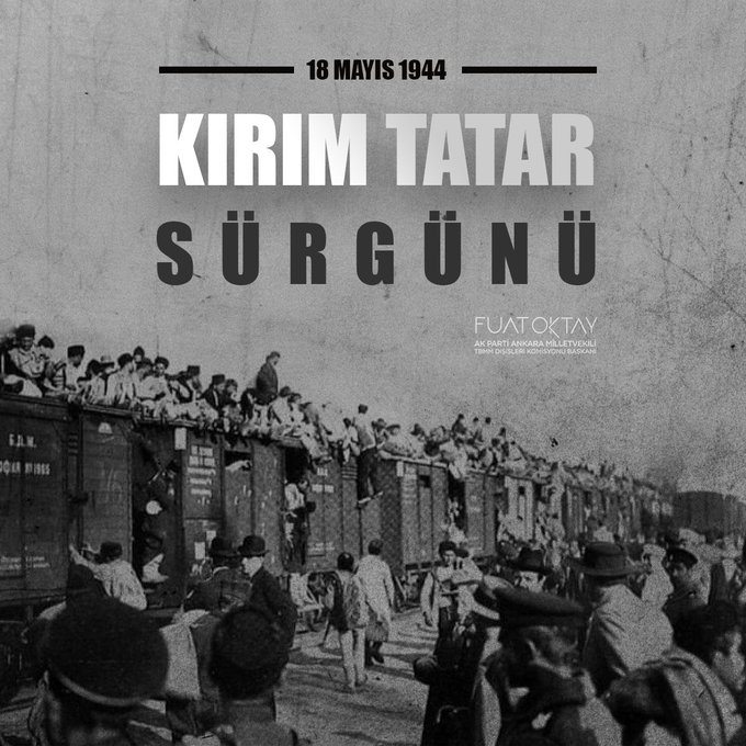 AK Parti Milletvekili Fuat Oktay Kırım Tatar Sürgünü'nün 80. Yıl Dönümü Hakkında Mesaj Yayımladı
