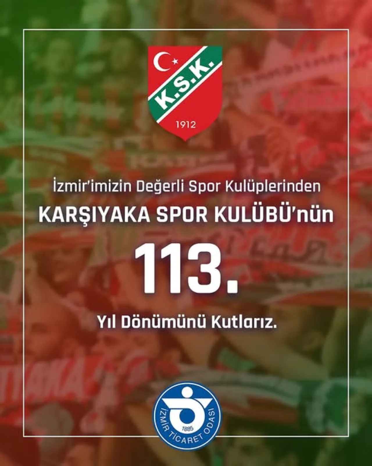 İzmir Ticaret Odası, Karşıyaka Spor Kulübü'nün 113. Yılını Kutladı