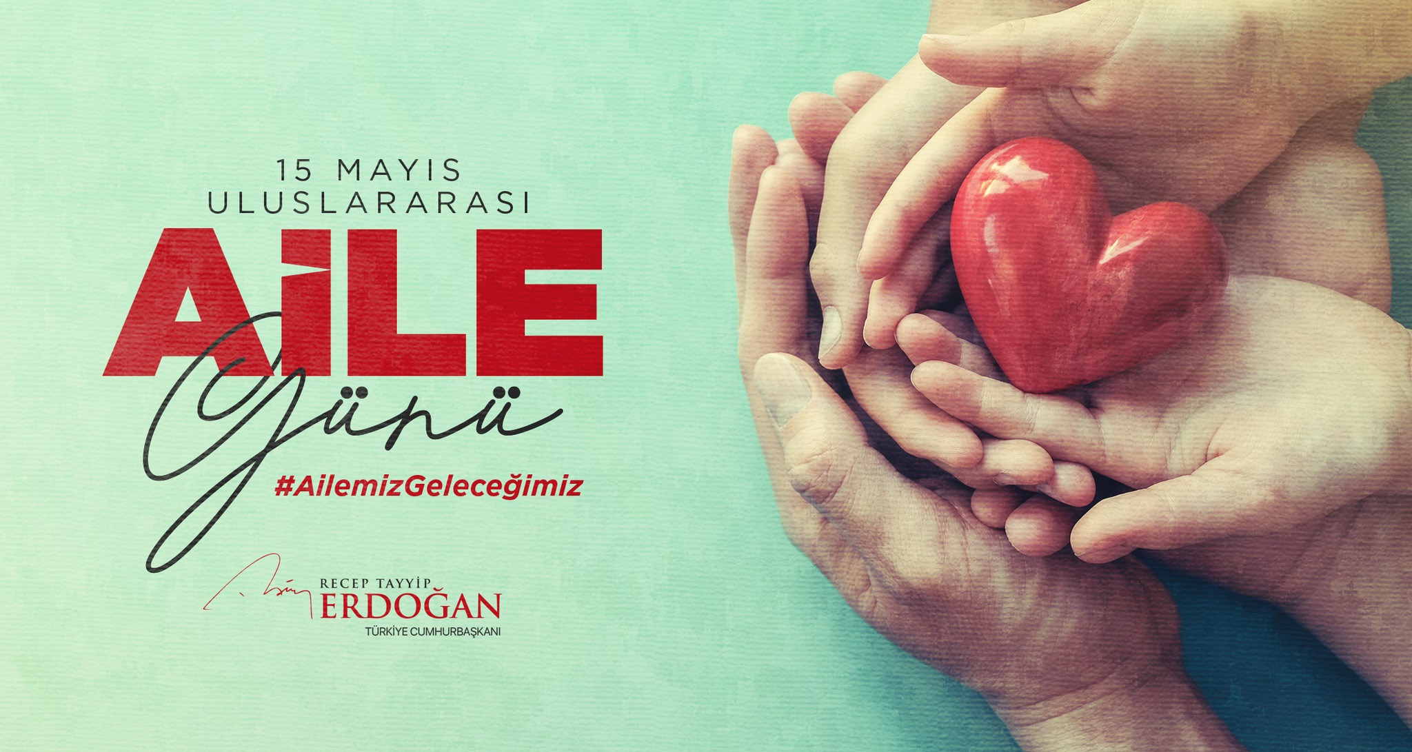 Cumhurbaşkanı Recep Tayyip Erdoğan Uluslararası Aile Günü'nde Mesaj Yayınladı