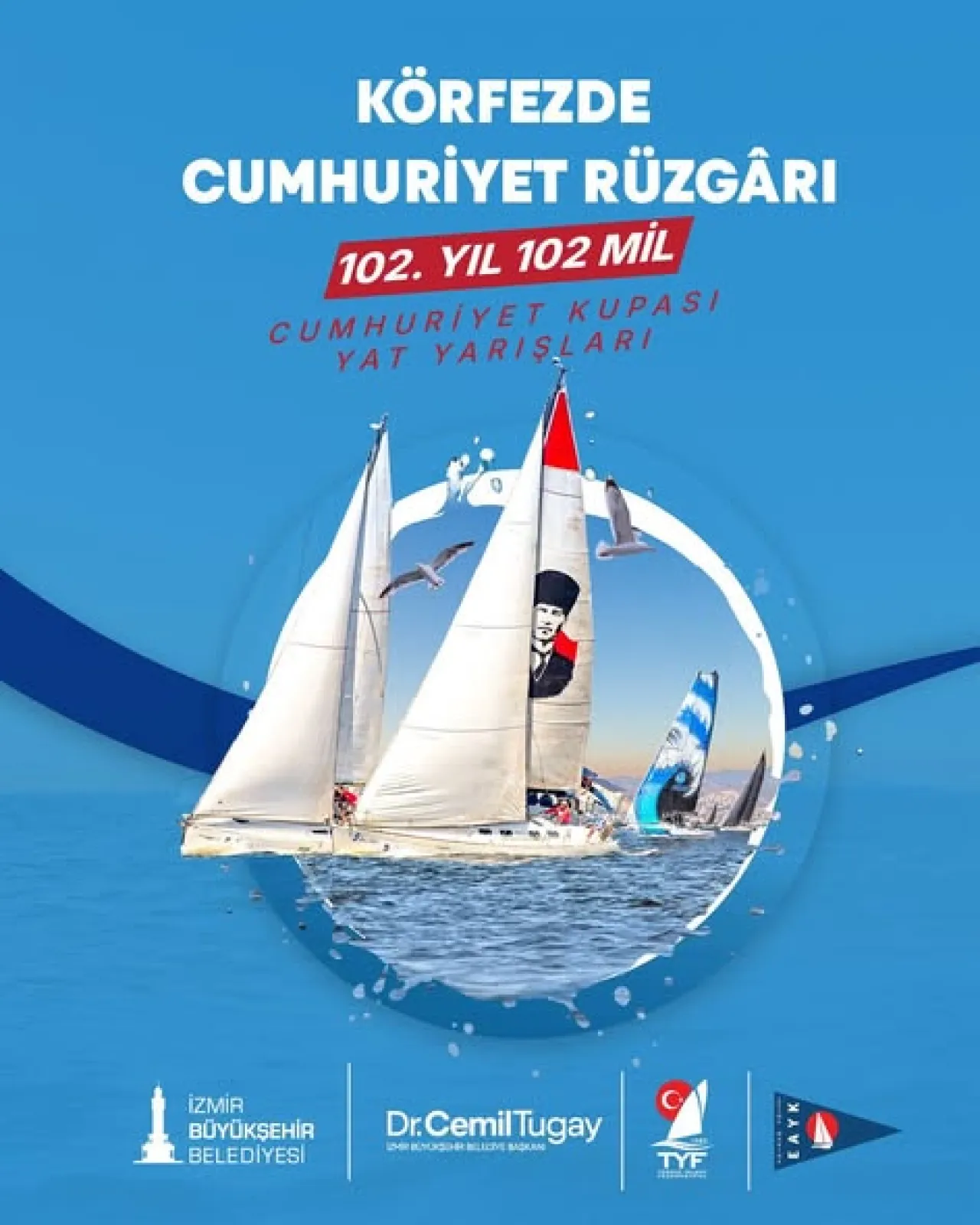 Cumhuriyet'in 102. Yılı İzmir Körfezi'nde Yelkenlerle Kutlanacak